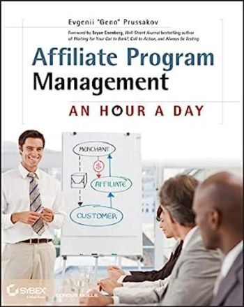 The front cover of Affiliate Program Management: An Hour a Day