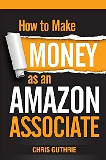 The front cover of How to Make Money as an Amazon Associate
