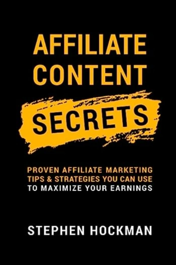 The front cover of Affiliate Content Secrets by Stephen Hockman