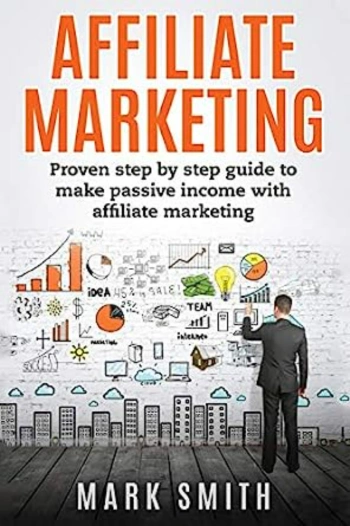 The front cover of Affiliate Marketing by Mark Smith