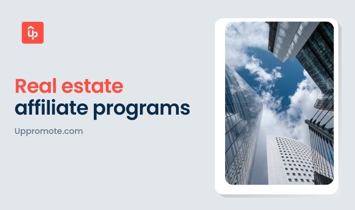 Best Real Estate Affiliate Programs