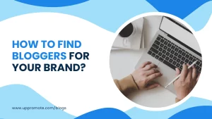 How to Find Bloggers for Your Brand