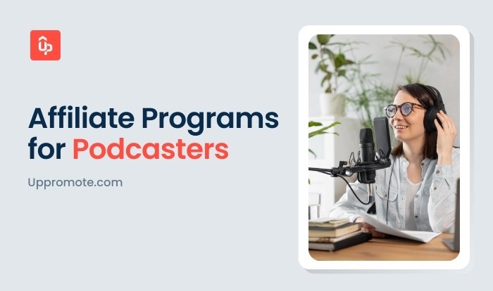 affiliate programs for podcasters