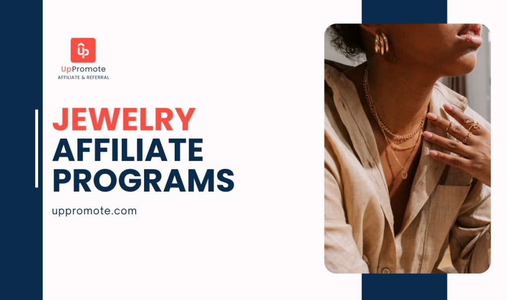 15 Best Jewelry Affiliate Programs You Have To Join In 2024