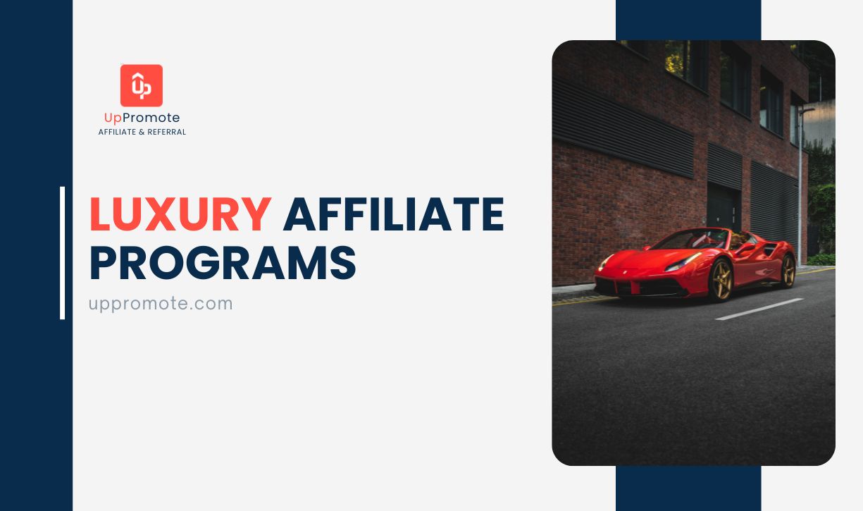 best luxury affiliate programs