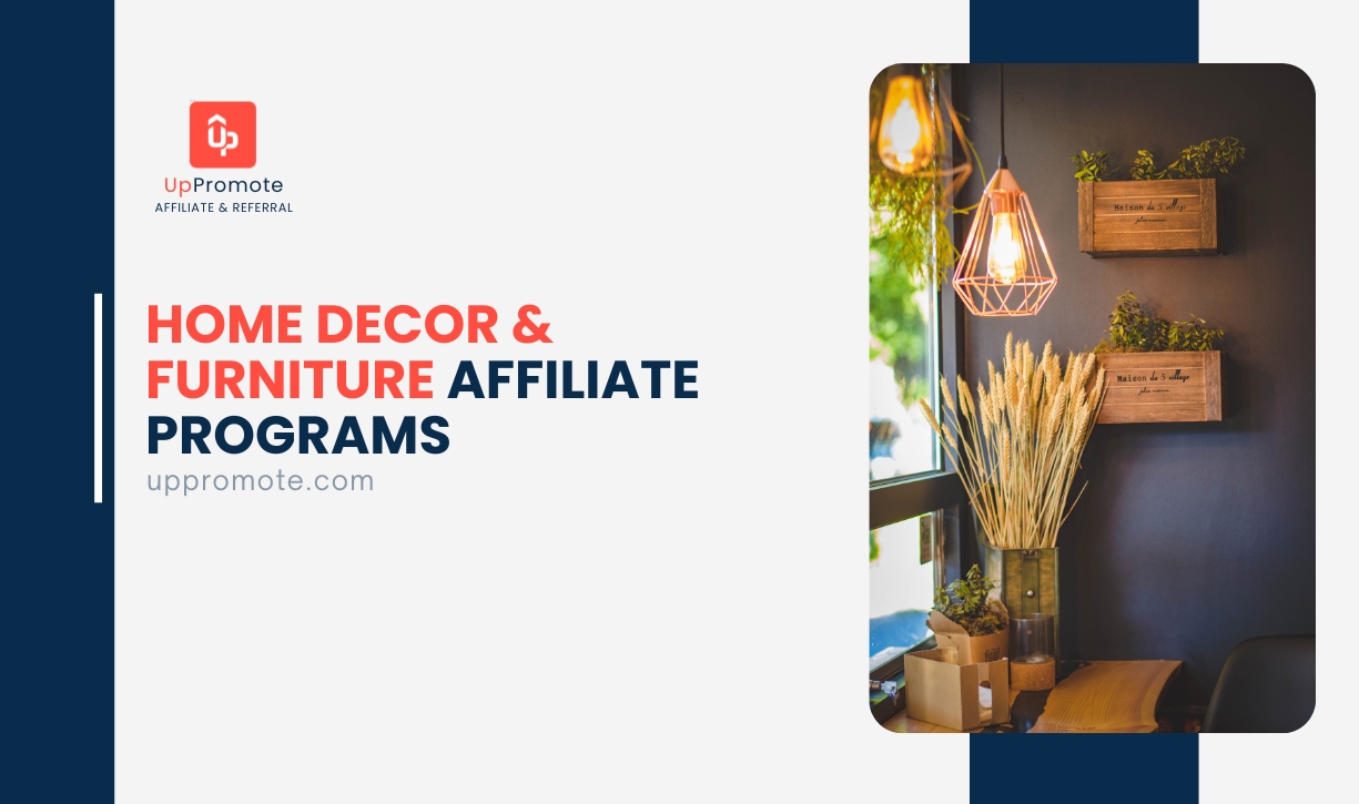 Home Decor and Furniture Affiliate Programs