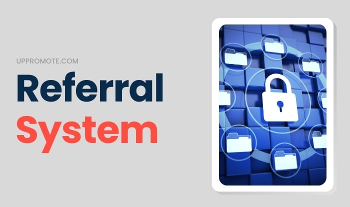What is a Referral System